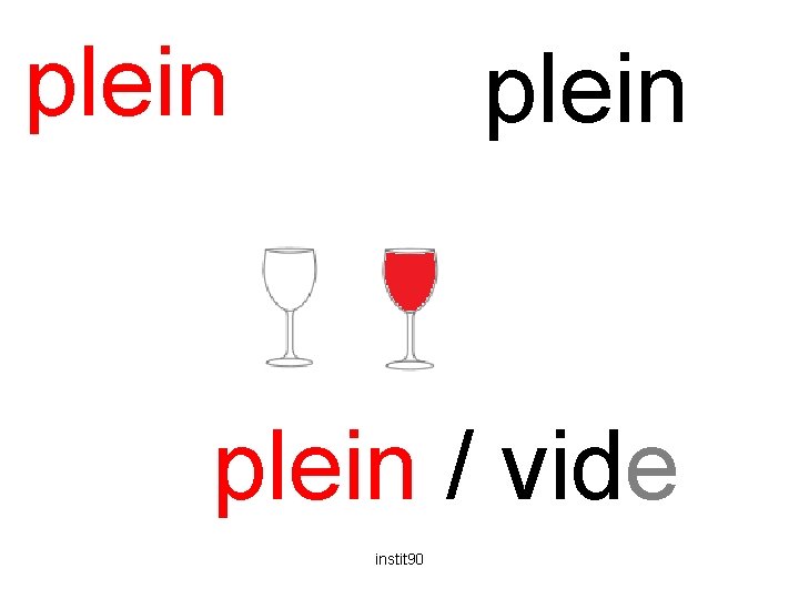 plein / vide instit 90 