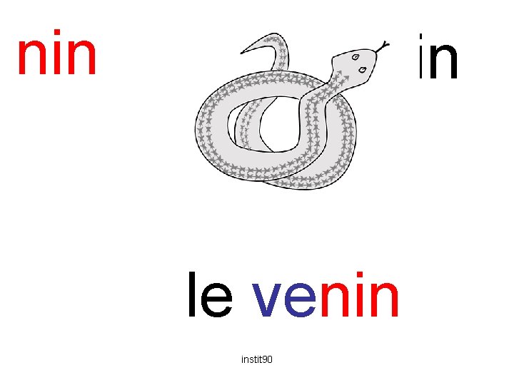 nin venin le venin instit 90 