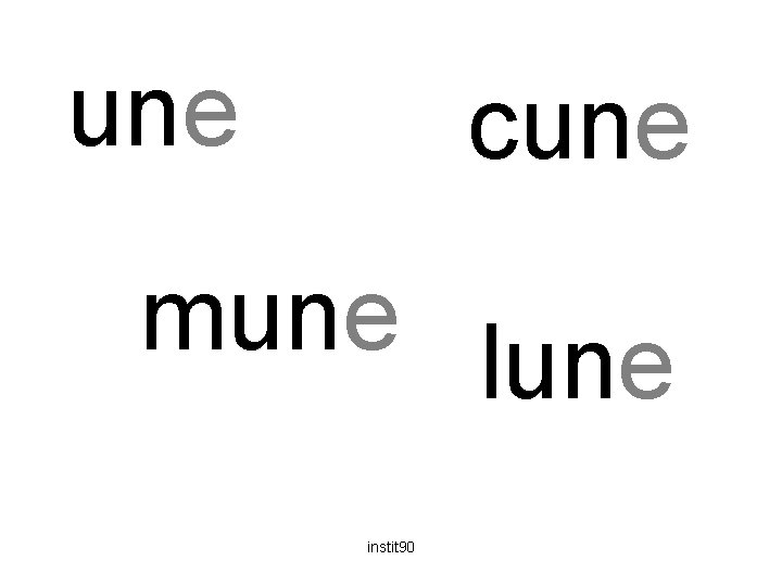 une cune mune lune instit 90 