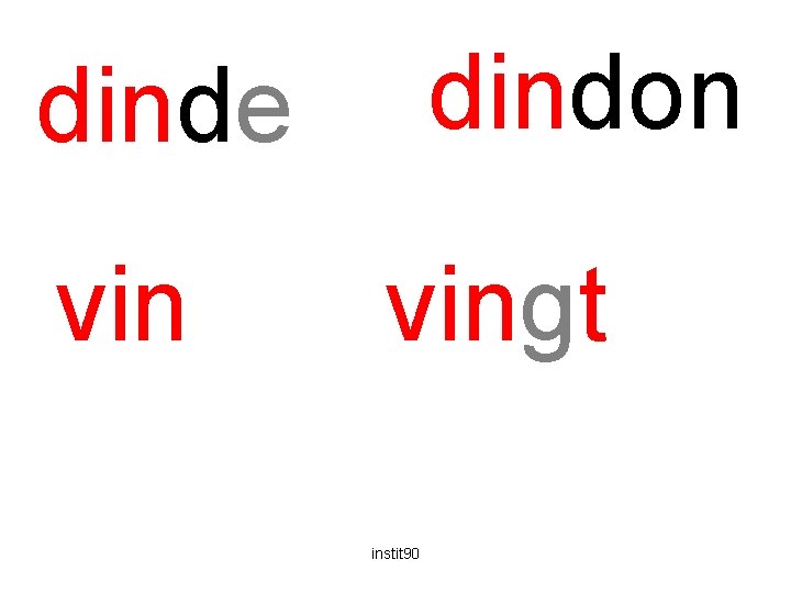 dindon dinde vingt instit 90 