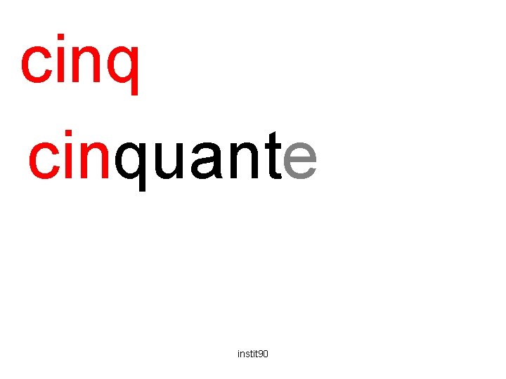 cinquante instit 90 