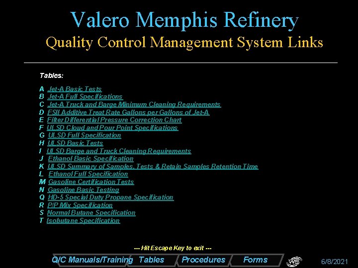 Valero Memphis Refinery Quality Control Management System Links Tables: A Jet-A Basic Tests B Valero Memphis Refinery Quality Control Management System Links Tables: A Jet-A Basic Tests B