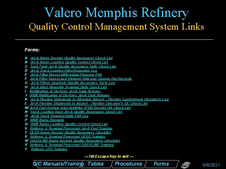Valero Memphis Refinery Quality Control Management System Links Forms: A B C D E Valero Memphis Refinery Quality Control Management System Links Forms: A B C D E