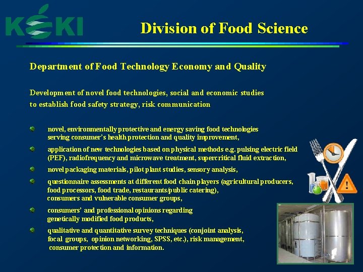 Division of Food Science Department of Food Technology Economy and Quality Development of novel