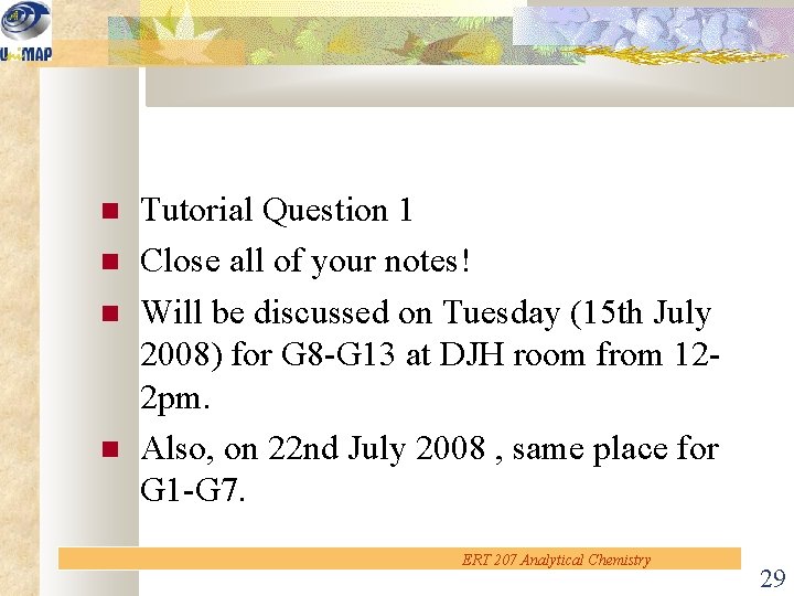  Tutorial Question 1 Close all of your notes! Will be discussed on Tuesday