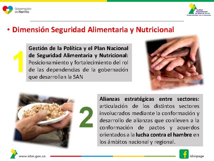  • Dimensión Seguridad Alimentaria y Nutricional Gestión de la Política y el Plan