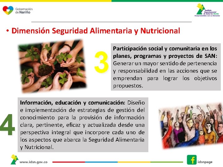  • Dimensión Seguridad Alimentaria y Nutricional 4 3 Participación social y comunitaria en