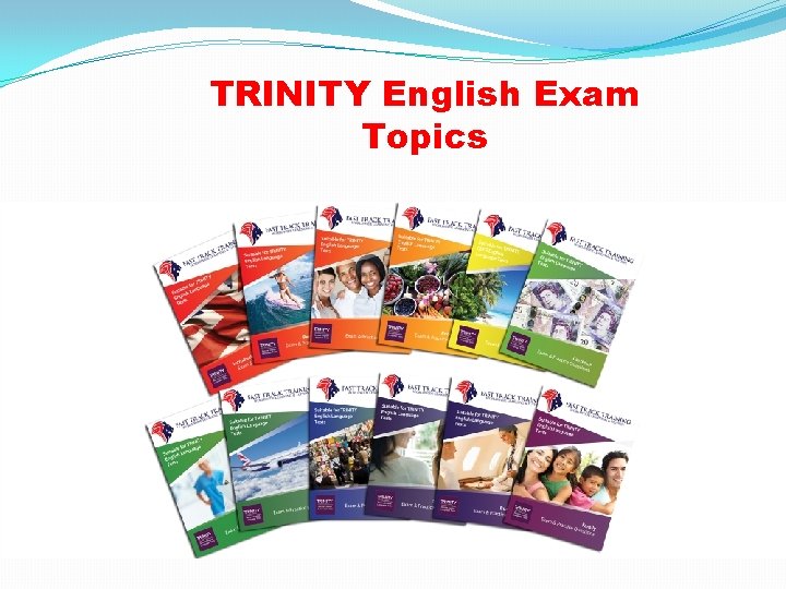 TRINITY English Exam Topics 