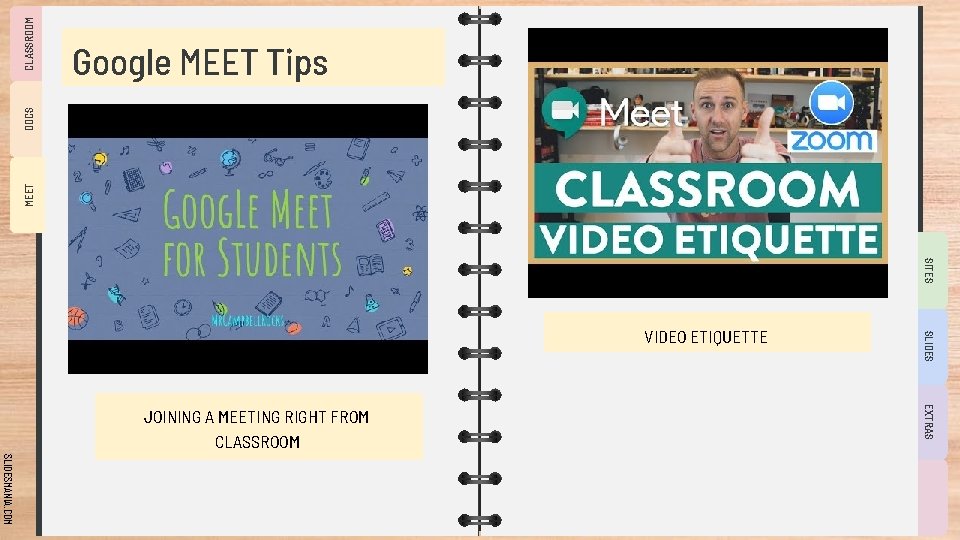 CLASSROOM MEET DOCS Google MEET Tips SITES EXTRAS JOINING A MEETING RIGHT FROM CLASSROOM