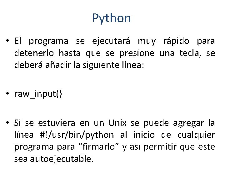 Python • El programa se ejecutará muy rápido para detenerlo hasta que se presione