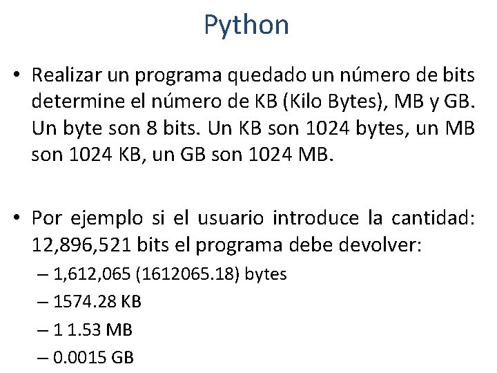 Python • Realizar un programa quedado un número de bits determine el número de