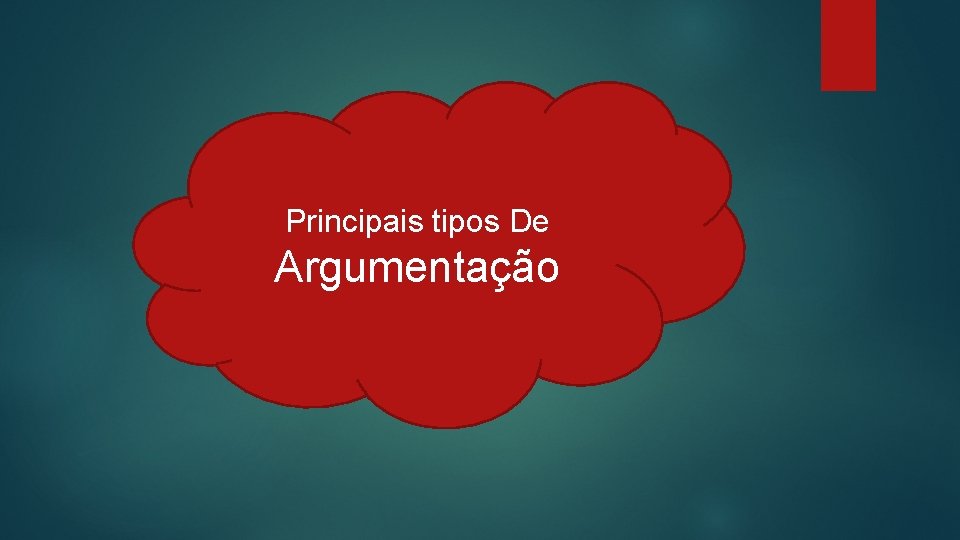 Principais tipos De Argumentação 