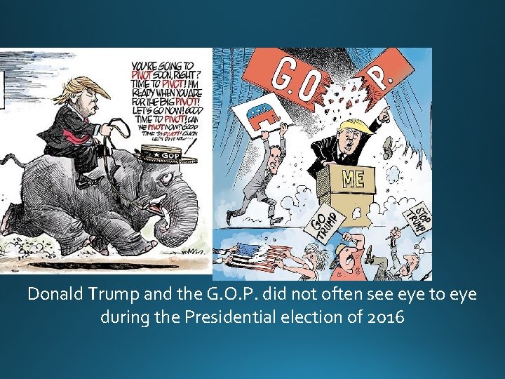 Donald Trump and the G. O. P. did not often see eye to eye