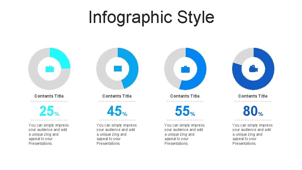 Infographic Style Contents Title 25 % You can simply impress your audience and add Infographic Style Contents Title 25 % You can simply impress your audience and add
