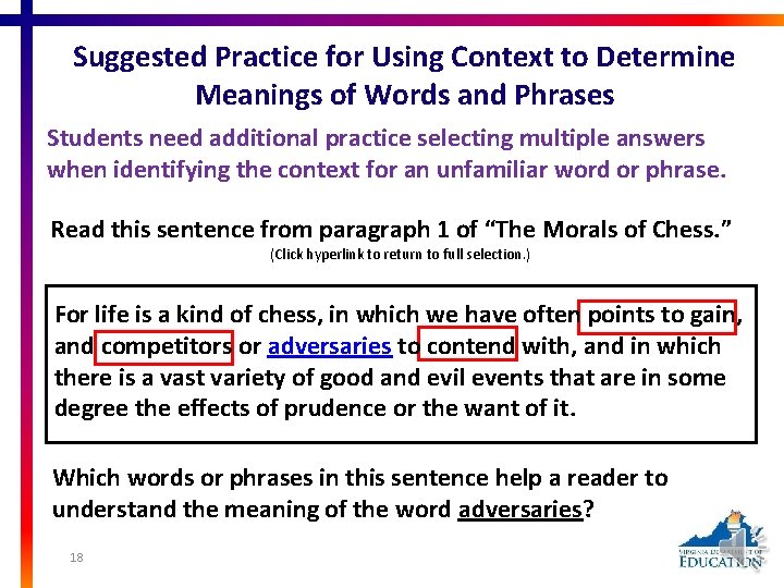 Suggested Practice for Using Context to Determine Meanings of Words and Phrases Students need