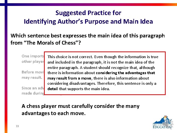 Suggested Practice for Identifying Author’s Purpose and Main Idea Which sentence best expresses the