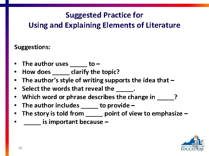 Suggested Practice for Using and Explaining Elements of Literature Suggestions: • • The author