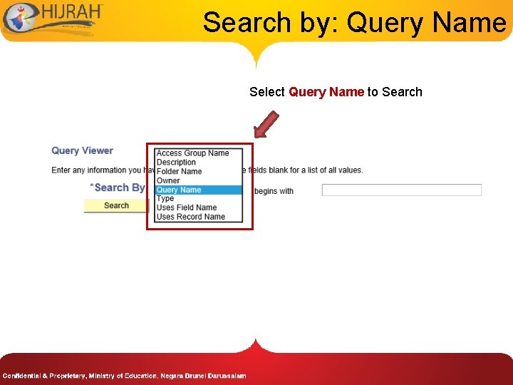 Search by: Query Name Select Query Name to Search 