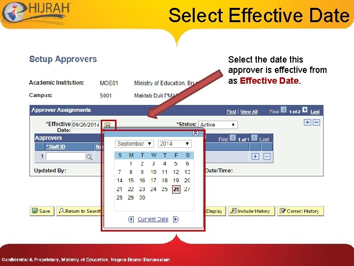 Select Effective Date Select the date this approver is effective from as Effective Date.