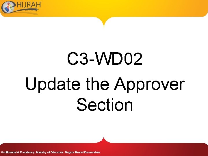 C 3 -WD 02 Update the Approver Section 