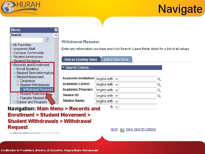 Navigate Navigation: Main Menu > Records and Enrollment > Student Movement > Student Withdrawals