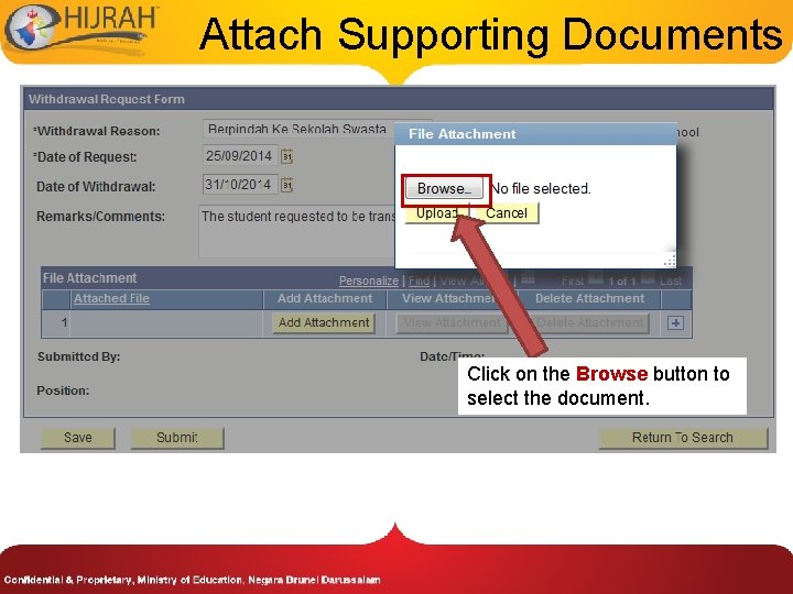 Attach Supporting Documents Click on the Browse button to select the document. 