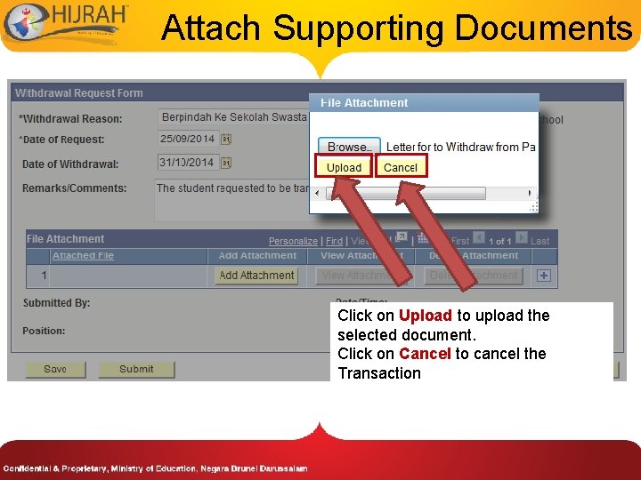 Attach Supporting Documents Click on Upload to upload the selected document. Click on Cancel