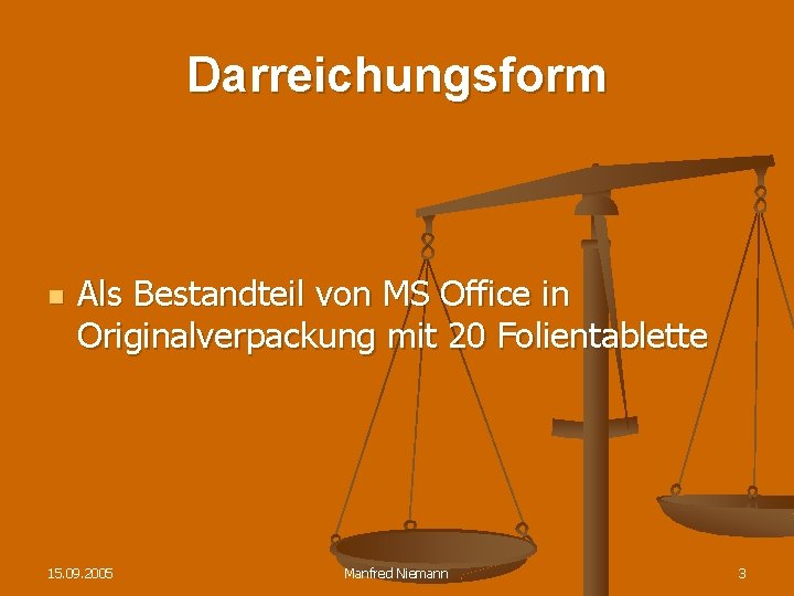 Darreichungsform n Als Bestandteil von MS Office in Originalverpackung mit 20 Folientablette 15. 09.