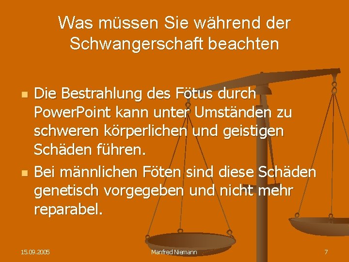 Was müssen Sie während der Schwangerschaft beachten n n Die Bestrahlung des Fötus durch