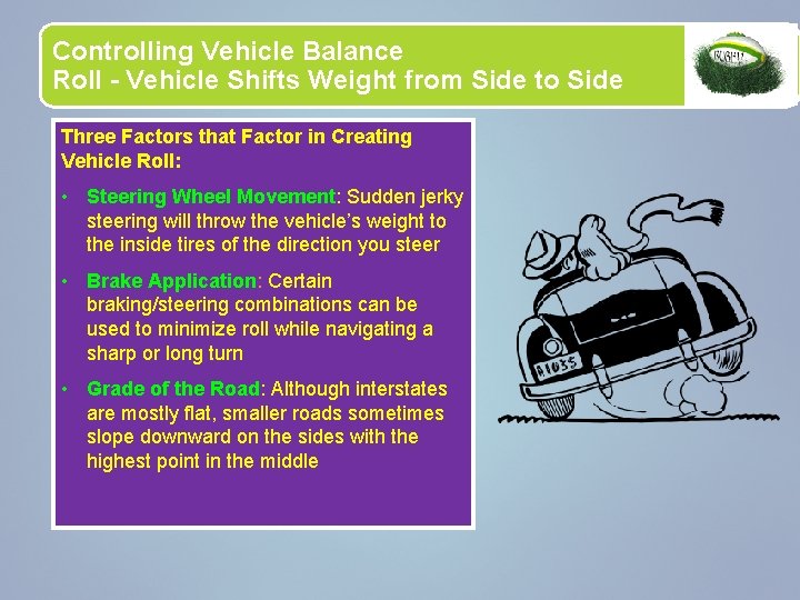 Controlling Vehicle Balance Roll - Vehicle Shifts Weight from Side to Side Three Factors
