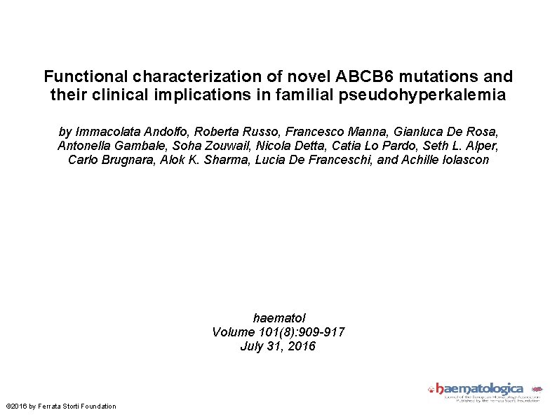 Functional characterization of novel ABCB 6 mutations and their clinical implications in familial pseudohyperkalemia