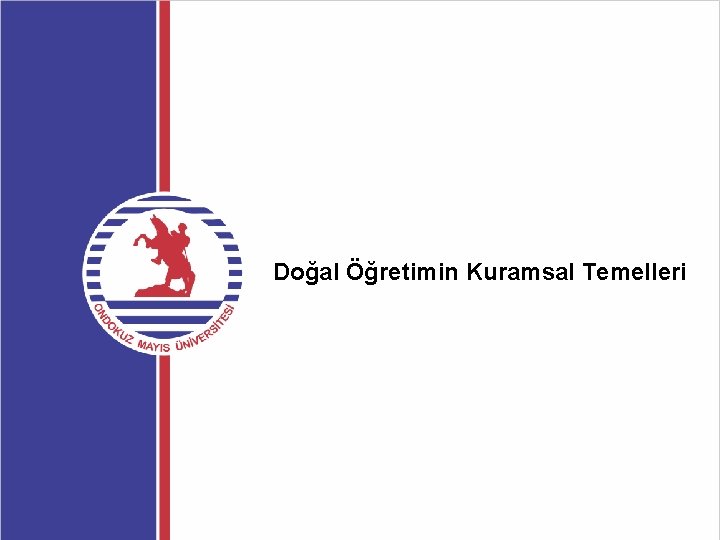 Doğal Öğretimin Kuramsal Temelleri 