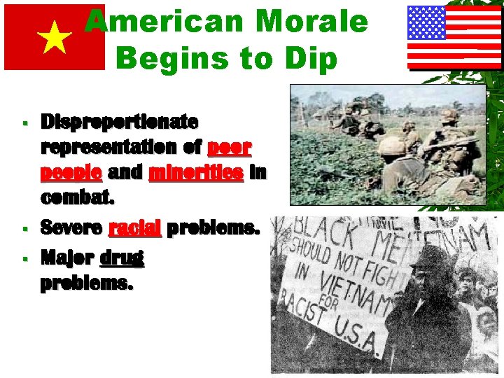 American Morale Begins to Dip § § § Disproportionate representation of poor people and