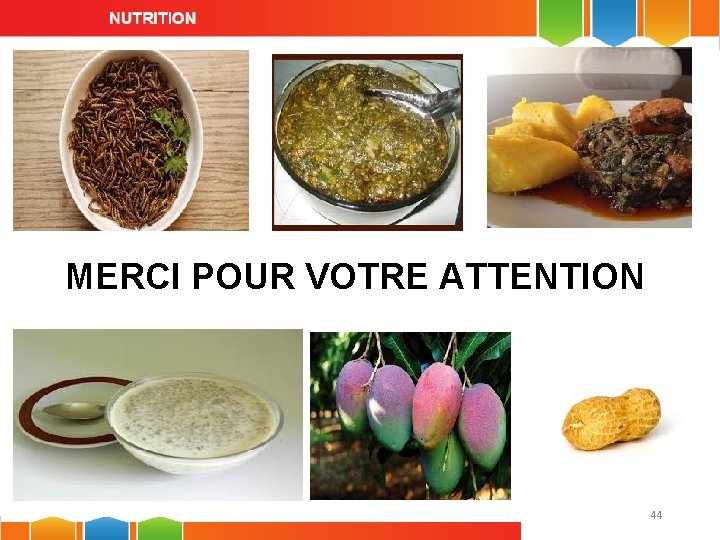 MERCI POUR VOTRE ATTENTION 44 