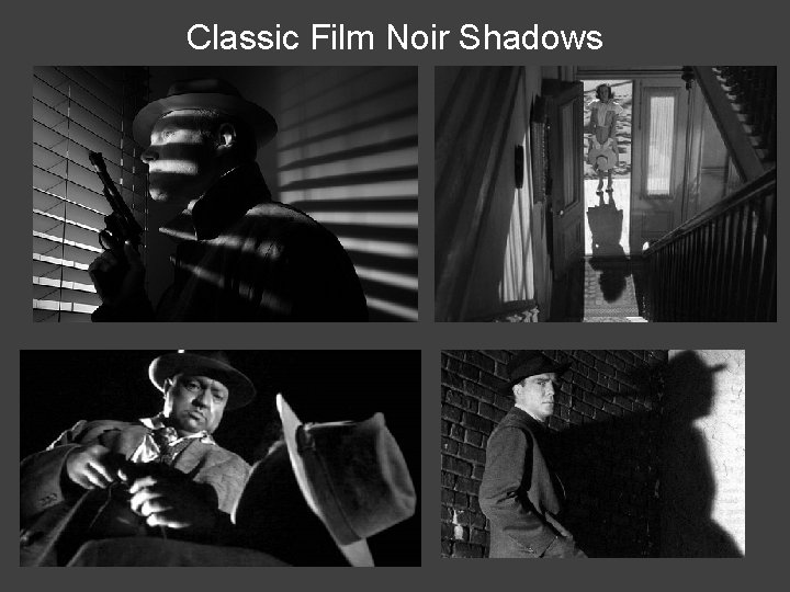 Classic Film Noir Shadows 