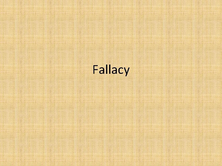 Fallacy 