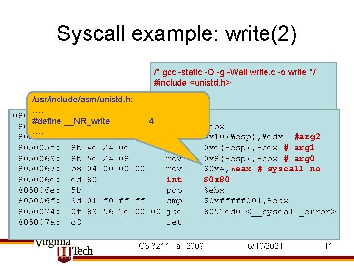 Syscall example: write(2) /* gcc -static -O -g -Wall write. c -o write */ Syscall example: write(2) /* gcc -static -O -g -Wall write. c -o write */