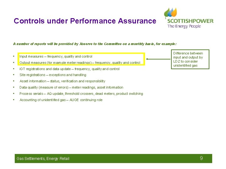 Controls under Performance Assurance A number of reports will be provided by Xoserve to