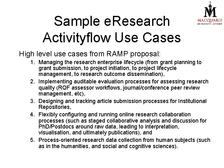 Sample e. Research Activityflow Use Cases High level use cases from RAMP proposal: 1.