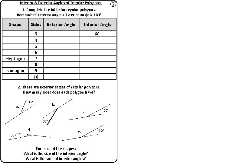 Interior & Exterior Angles of Regular Polygons ② 1. Complete the table for regular