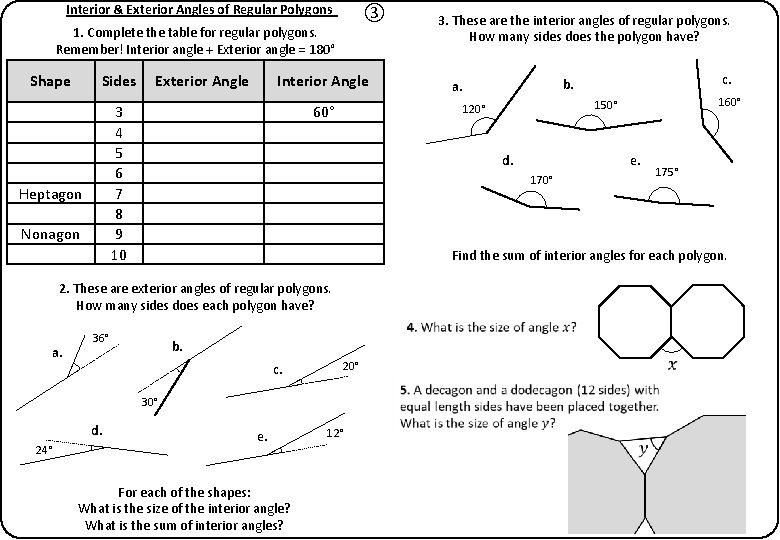 Interior & Exterior Angles of Regular Polygons ③ 1. Complete the table for regular