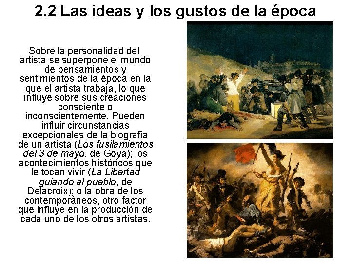 2. 2 Las ideas y los gustos de la época Sobre la personalidad del