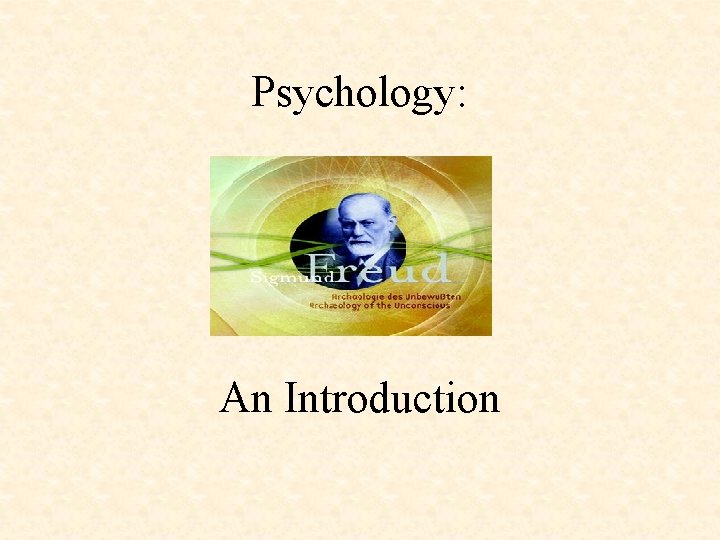 Psychology: An Introduction 