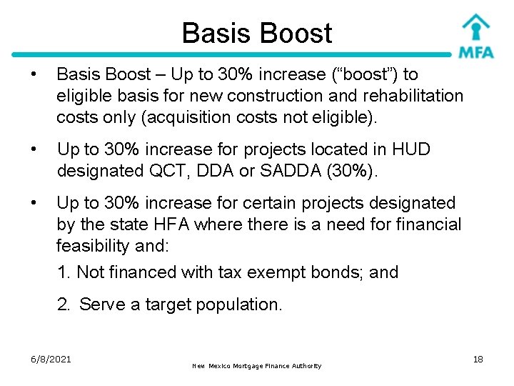 Basis Boost • Basis Boost – Up to 30% increase (“boost”) to eligible basis