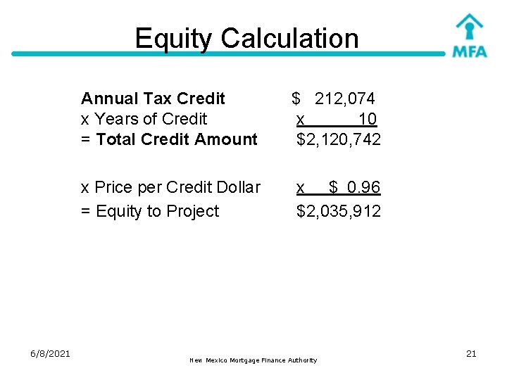Equity Calculation 6/8/2021 Annual Tax Credit x Years of Credit = Total Credit Amount