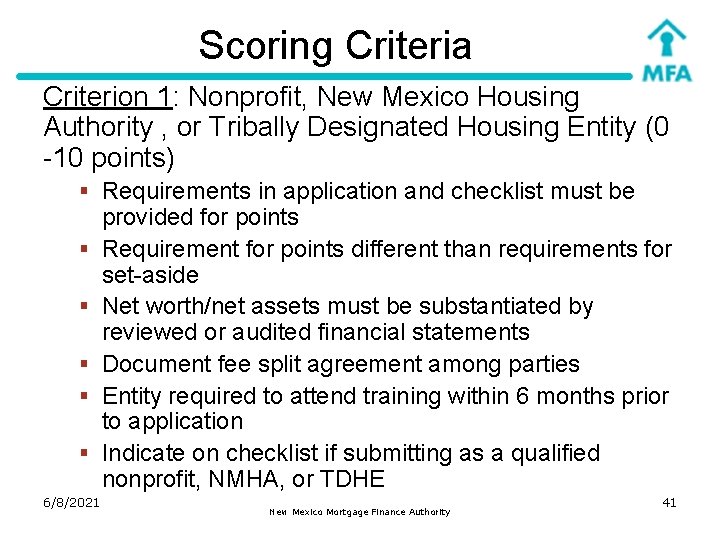 Scoring Criteria Criterion 1: Nonprofit, New Mexico Housing Authority , or Tribally Designated Housing