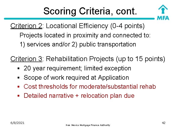 Scoring Criteria, cont. Criterion 2: Locational Efficiency (0 -4 points) Projects located in proximity