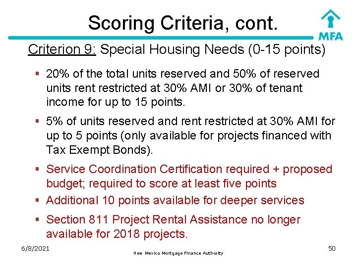 Scoring Criteria, cont. Criterion 9: Special Housing Needs (0 -15 points) § 20% of