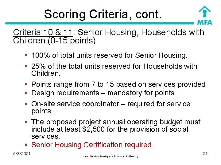 Scoring Criteria, cont. Criteria 10 & 11: Senior Housing, Households with Children (0 -15