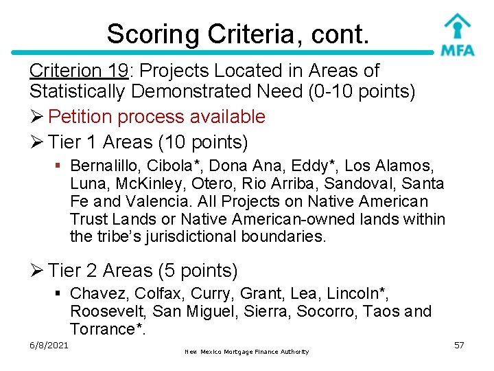 Scoring Criteria, cont. Criterion 19: Projects Located in Areas of Statistically Demonstrated Need (0